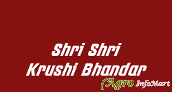Shri Shri Krushi Bhandar pune india