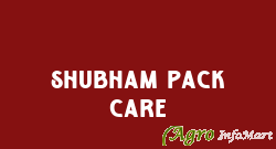 Shubham Pack Care delhi india