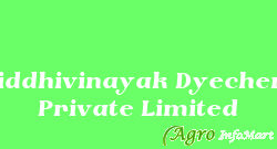 Siddhivinayak Dyechem Private Limited mumbai india