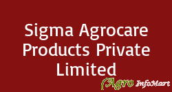 Sigma Agrocare Products Private Limited