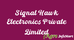 Signal Hawk Electronics Private Limited delhi india