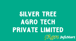 Silver Tree Agro Tech Private Limited