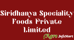 Siridhanya Speciality Foods Private Limited