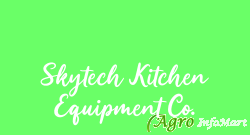 Skytech Kitchen Equipment Co. delhi india