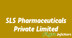 SLS Pharmaceuticals Private Limited hyderabad india