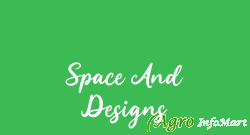 Space And Designs