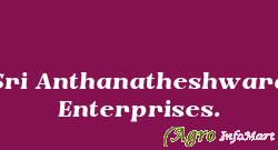 Sri Anthanatheshwara Enterprises. mandya india