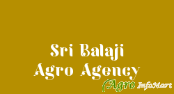 Sri Balaji Agro Agency