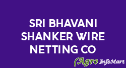 Sri Bhavani Shanker Wire Netting Co