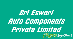 Sri Eswari Auto Components Private Limited chennai india