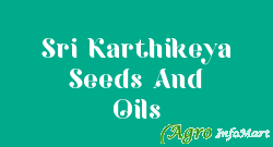 Sri Karthikeya Seeds And Oils tirupati india