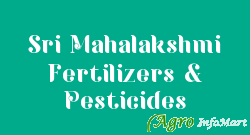 Sri Mahalakshmi Fertilizers & Pesticides madanapalle india