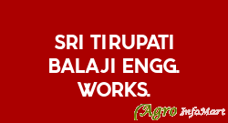 Sri Tirupati Balaji Engg. Works. ludhiana india