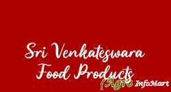 Sri Venkateswara Food Products hyderabad india