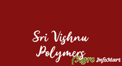 Sri Vishnu Polymers hyderabad india