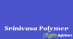 Srinivasa Polymer chennai india