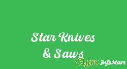 Star Knives & Saws