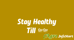 Stay Healthy Till 70 ghaziabad india