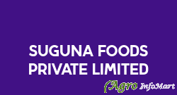 Suguna Foods Private Limited coimbatore india