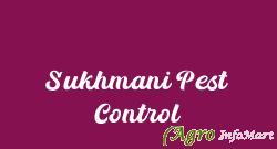Sukhmani Pest Control delhi india