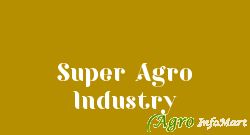 Super Agro Industry bhopal india