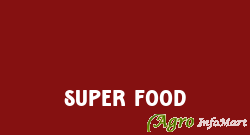 Super Food bangalore india