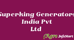 Superking Generators India Pvt Ltd  agra india