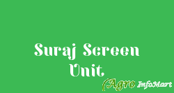 Suraj Screen Unit mansa india
