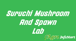 Suruchi Mushroom And Spawn Lab