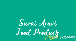 Suvai Aruvi Food Products chennai india
