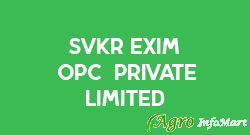 SVKR EXIM (OPC) PRIVATE LIMITED