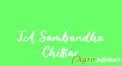 T.A. Sambandha Chettiar chennai india