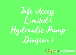 Tafe Access Limited ( Hydraulic Pump Division ) chennai india