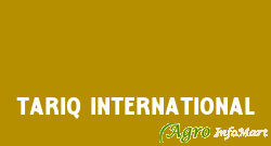 Tariq International delhi india