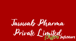 Tawwab Pharma Private Limited