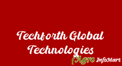 Techforth Global Technologies delhi india