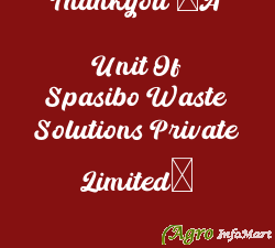 Thankyou (A Unit Of Spasibo Waste Solutions Private Limited)