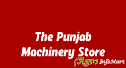 The Punjab Machinery Store saharanpur india