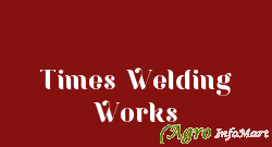 Times Welding Works nashik india
