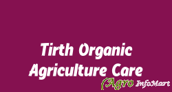 Tirth Organic Agriculture Care bhavnagar india