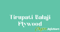 Tirupati Balaji Plywood hyderabad india