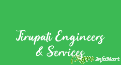Tirupati Engineers & Services chinchwad india