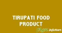 Tirupati Food Product nagaur india