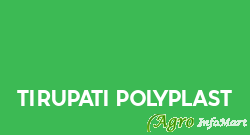 Tirupati Polyplast rajkot india