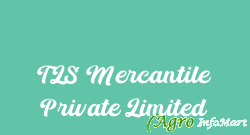 TLS Mercantile Private Limited indore india