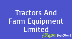 Tractors And Farm Equipment Limited chennai india