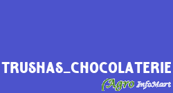 Trushas_Chocolaterie vadodara india