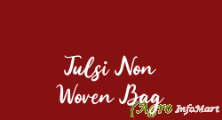 Tulsi Non Woven Bag rajkot india