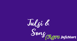 Tulsi & Sons