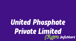 United Phosphate Private Limited delhi india